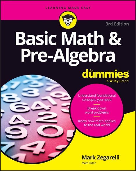 Text oben: "LEARNING MADE EASY". Haupttitel: "Basic Math & Pre-Algebra for dummies". Autor: "Mark Zegarelli". Tutorialstil.