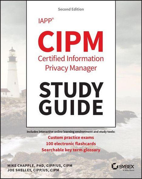 Titel: CIPM Certified Information Privacy Manager STUDY GUIDE. Hintergrund: Leuchtturm an der Küste.