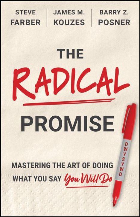 "The Radical Promise" steht im Zentrum, Autoren oben. Unten: "Mastering the Art of Doing What You Say You Will Do." Roter Stift rechts.