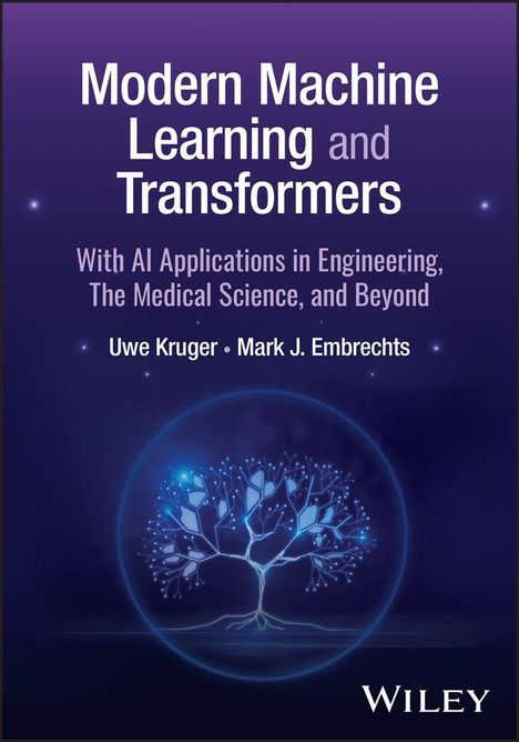„Modern Machine Learning and Transformers“ von Uwe Kruger, Mark J. Embrechts. Baum-Illustration mit blauen Lichtern.