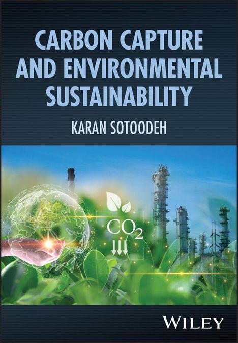 Text: "Carbon Capture and Environmental Sustainability" von Karan Sotoodeh. Illustration mit Industrie und Natur.