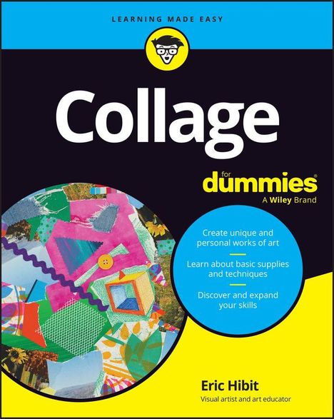 "Collage for dummies" von Eric Hibit. Collage aus buntem Papier links, blaue Kreise mit Texten rechts, gelbes Logo oben.