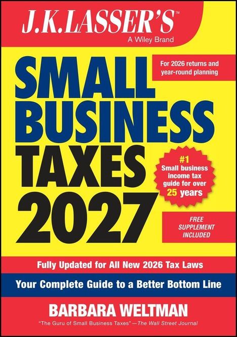 Texte: "J.K. LASSER'S SMALL BUSINESS TAXES 2027." "For 2026 returns and year-round planning." "Fully Updated for All New 2026 Tax Laws."