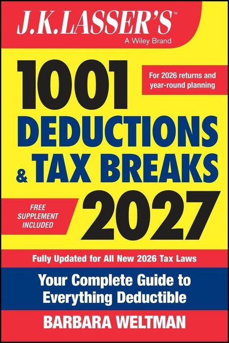 Titel: "J.K. Lasser's 1001 Deductions & Tax Breaks 2027". Autor: Barbara Weltman. Ein Buchcover in leuchtenden Farben.