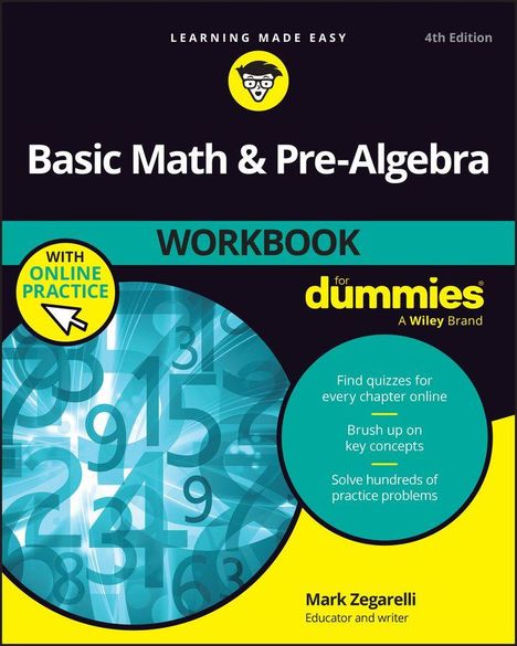 „Basic Math & Pre-Algebra Workbook for Dummies“; Illustrationen mit Zahlen, gelb-blauer Hintergrund, Mark Zegarelli.