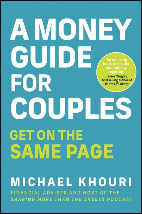 "A Money Guide for Couples: Get on the Same Page" von Michael Khouri. Blauer Hintergrund, güldener Textbereich.