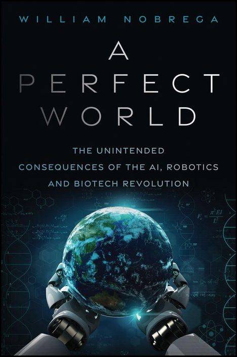 William Nobrega: A Perfect World. Roboterarme halten die Erde, umgeben von technischen Zeichnungen.