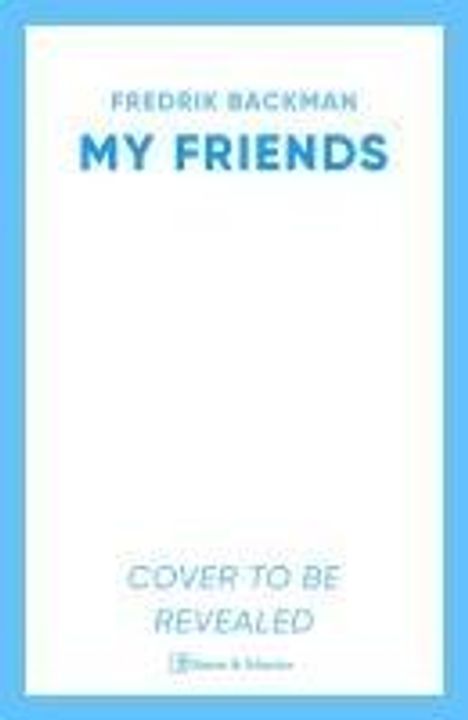 Fredrik Backman: My Friends, Buch