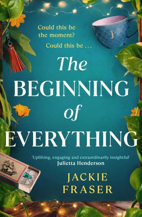 Jackie Fraser: The Beginning of Everything, Buch