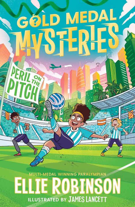 Ellie Robinson: Gold Medal Mysteries: Peril on the Pitch, Buch