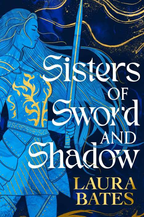 Laura Bates: Sisters of Sword and Shadow, Buch