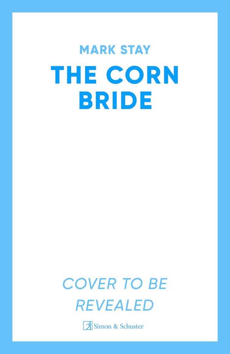 Mark Stay: The Corn Bride, Buch