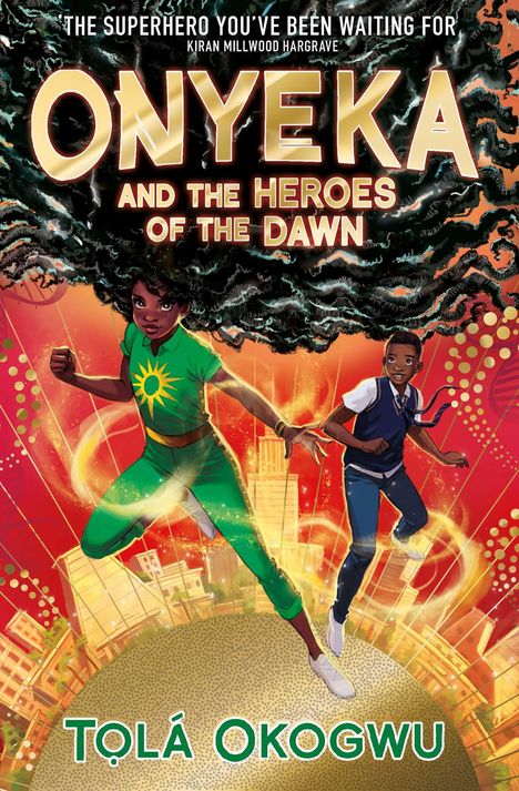 Tolá Okogwu: Onyeka and the Heroes of the Dawn, Buch