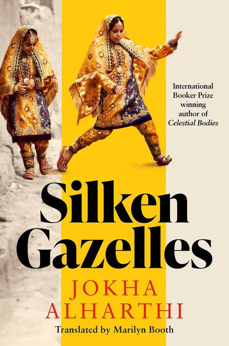 Jokha Alharthi: Silken Gazelles, Buch