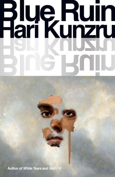 Hari Kunzru: Blue Ruin, Buch