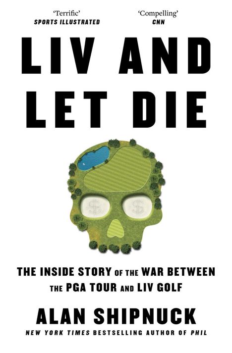 Alan Shipnuck: LIV and Let Die, Buch