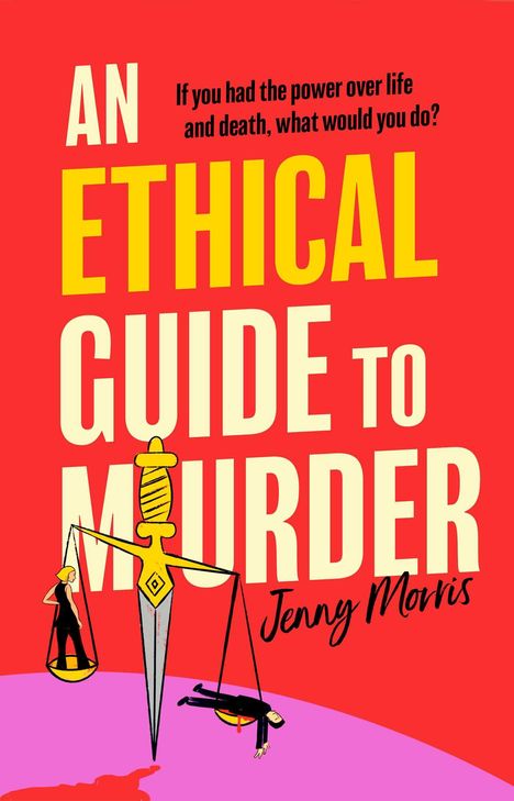 Jenny Morris: An Ethical Guide To Murder, Buch