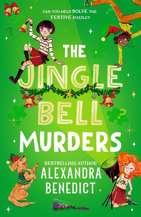 Text: "Can you help solve the festive puzzle? The Jingle Bell Murders. Bestselling author Alexandra Benedict."

Eine Illustration zeigt Menschen in weihnachtlicher Kleidung, mit Glöckchen, einem Hund und weihnachtlichen Symbolen.
