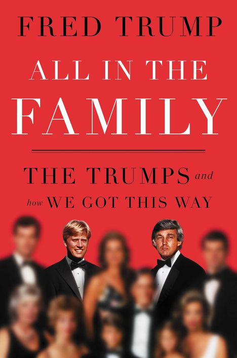 Fred C. Trump: All in the Family, Buch