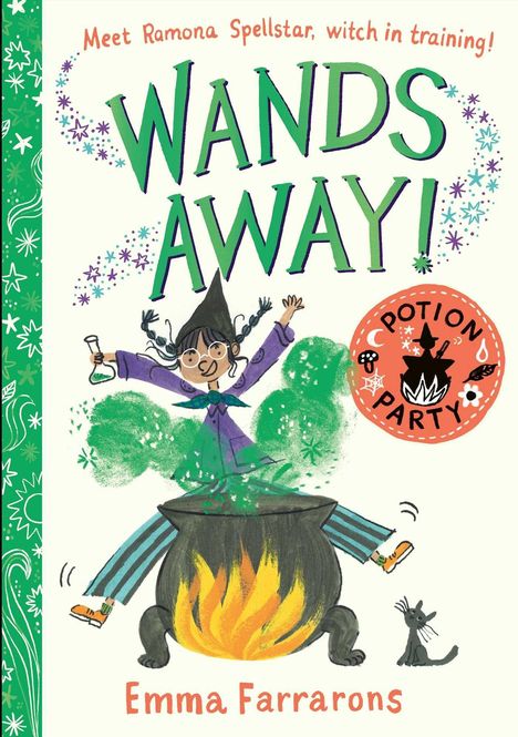 „WANDS AWAY! Potion Party", Emma Farrarons. Illustration: Mädchen mit Hexenhut vor Kessel, grüne Magie, Katze, Flammen.