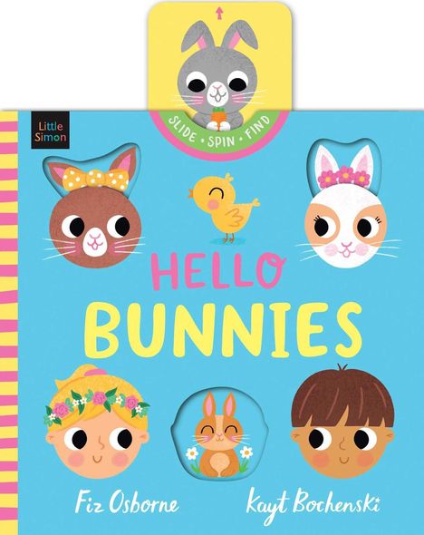 „HELLO BUNNIES“, „Slide - Spin - Find“. Illustration mit Hasen, Küken und Kindern in bunten Farben.