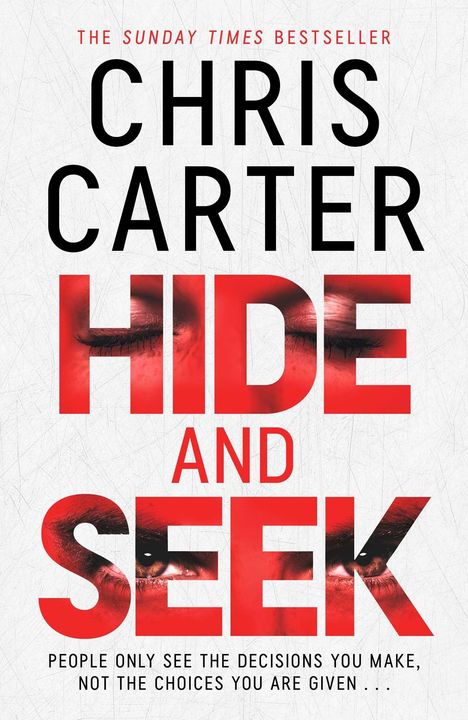 Buchtitel von Chris Carter: "Hide and Seek". Darunter Augenpaar auf rotem Hintergrund.