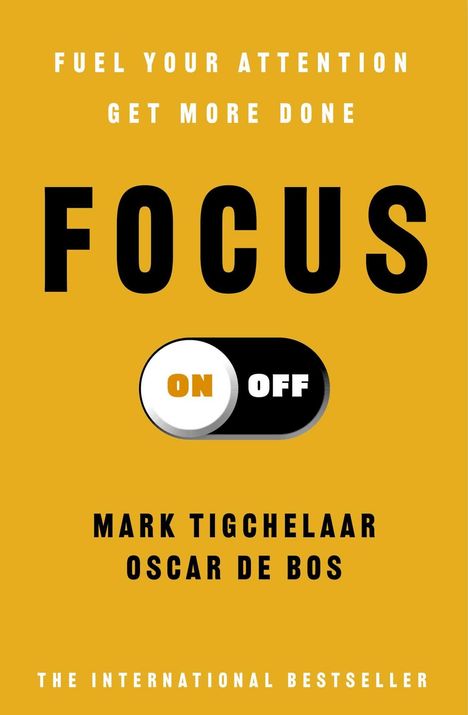 "FOCUS", darunter ein Schalter mit "ON" und "OFF". Autoren: Mark Tigchelaar, Oscar de Bos. Gelber Hintergrund.