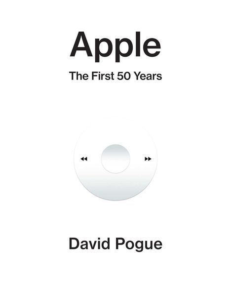 "Apple: The First 50 Years"; darunter "David Pogue". Dazwischen ein kreisförmiges Bedienwerkzeug-Logo.