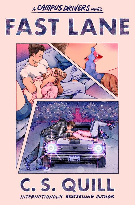 "Fast Lane" von C.S. Quill. Drei Illustrationen: Knutschende Paare auf einem Bett, beim Flüstern und auf einem Auto.