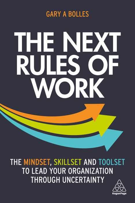 Gary A Bolles: The Next Rules of Work, Buch