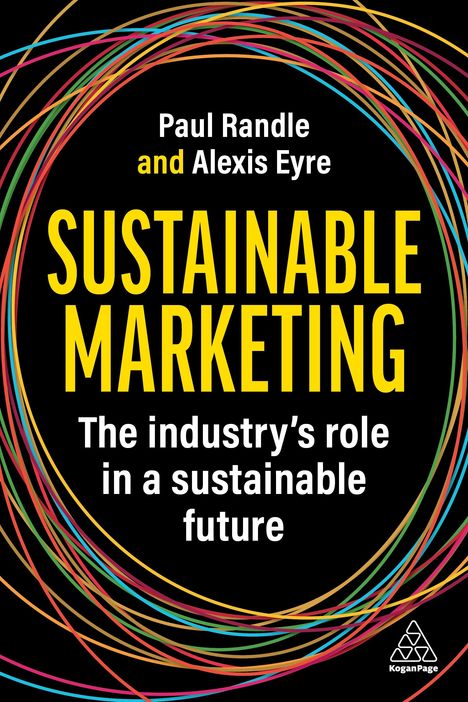 Paul Randle: Sustainable Marketing: The Industry's Role in a Sustainable Future, Buch