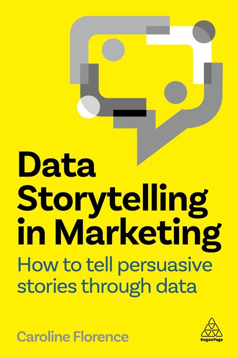 Caroline Florence: Data Storytelling in Marketing, Buch
