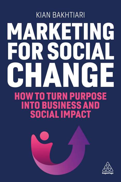 Kian Bakhtiari: Marketing for Social Change, Buch