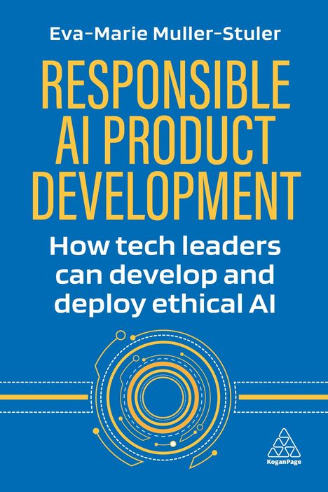 Eva-Marie Muller-Stuler: Responsible AI Product Development, Buch