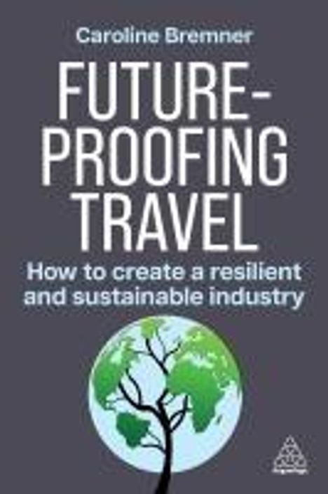 Caroline Bremner: Future-Proofing Travel, Buch