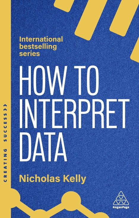 Nicholas Kelly: How to Interpret Data, Buch