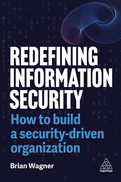 Brian Wagner: Redefining Information Security, Buch