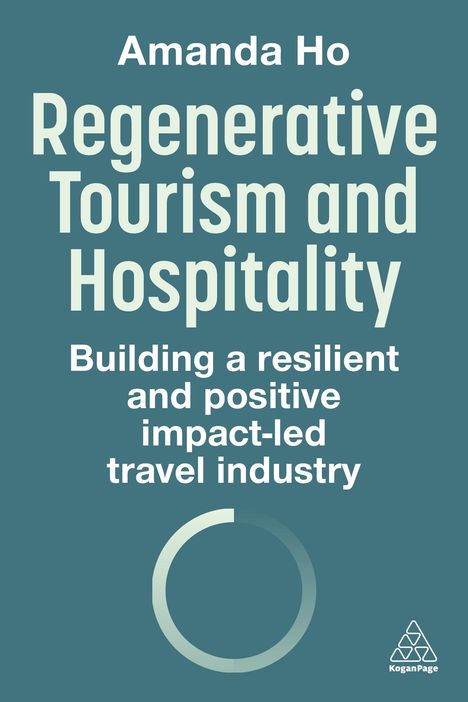 Amanda Ho: Regenerative Tourism and Hospitality, Buch