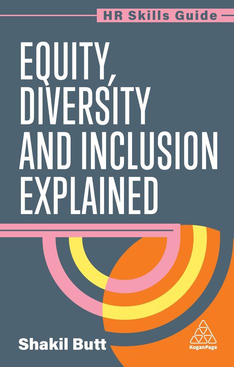 Shakil Butt: Equity, Diversity and Inclusion Explained, Buch