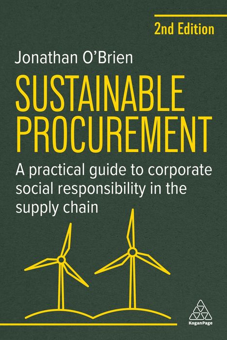 „2nd Edition. Jonathan O'Brien Sustainable Procurement.“ Zwei gelbe Windräder auf dunkelgrünem Hintergrund.