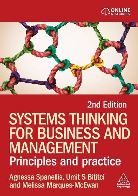 "2nd Edition, Systems Thinking for Business and Management: Principles and Practice" von Spanellis, Bititci, Marques-McEwan. Bunte Knotenstruktur.
