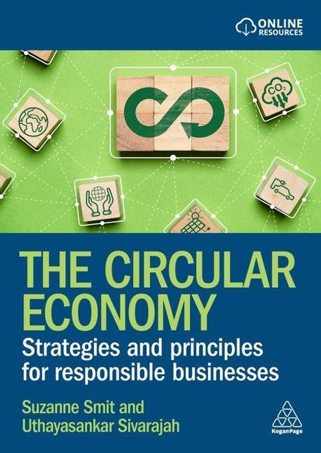 "The Circular Economy: Strategies and principles for responsible businesses" von Suzanne Smit und Uthayasankar Sivarajah.