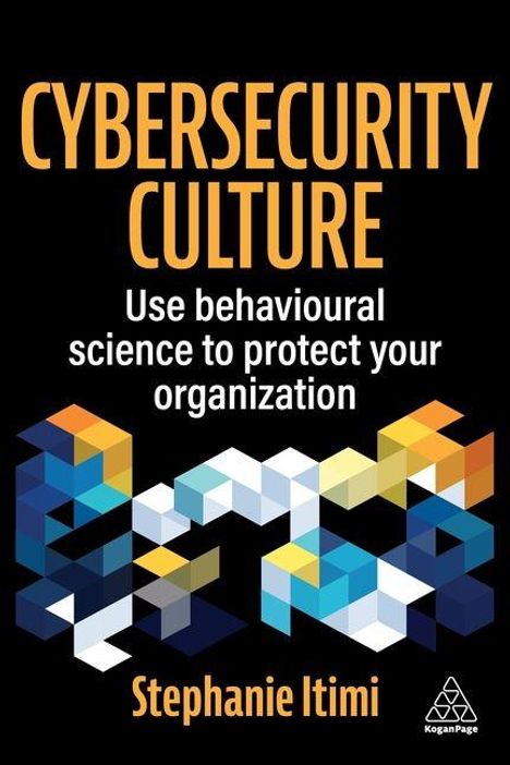 "CYBERSECURITY CULTURE" steht in großen Buchstaben. Bunte, geometrische Formen unten. Autor: Stephanie Itimi.