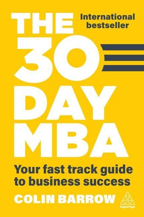 "THE 30 DAY MBA" in großer Schrift. "International bestseller", "Your fast track guide to business success" und "COLIN BARROW". Gelber Hintergrund.