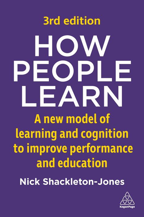 3rd edition, How People Learn, Modell für Lernen und Kognition, Nick Shackleton-Jones. Violetter Hintergrund, Logo unten.
