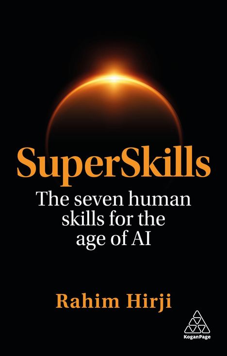 „SuperSkills: The seven human skills for the age of AI“ von Rahim Hirji. Oben: Sonnenaufgang in Schwarz und Orange.