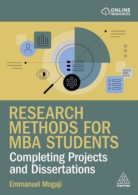 „Research Methods for MBA Students: Completing Projects and Dissertations“ von Emmanuel Mogaji. Grafische Elemente und ein Logo.