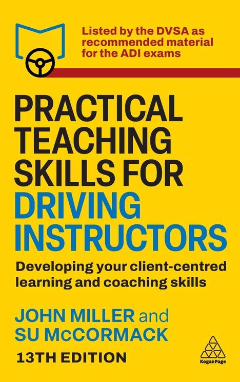 „Practical Teaching Skills for Driving Instructors, 13th Edition.“ Gelbes Cover, blaues/geometrisches Logo oben links.