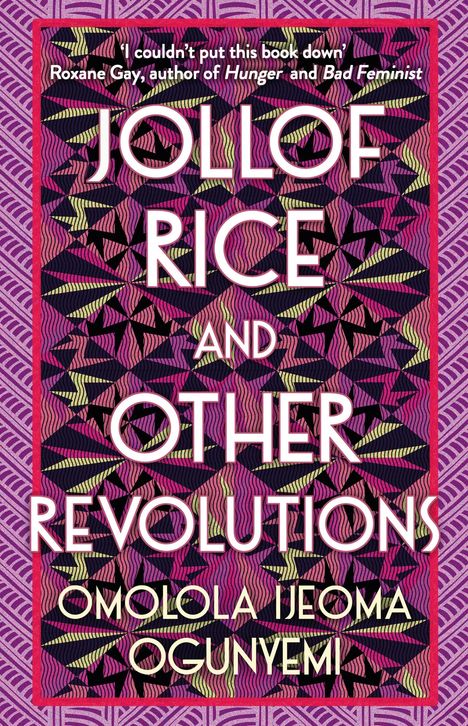 Omolola Ijeoma Ogunyemi: Jollof Rice and Other Revolutions, Buch