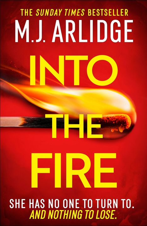 M. J. Arlidge: Into the Fire, Buch